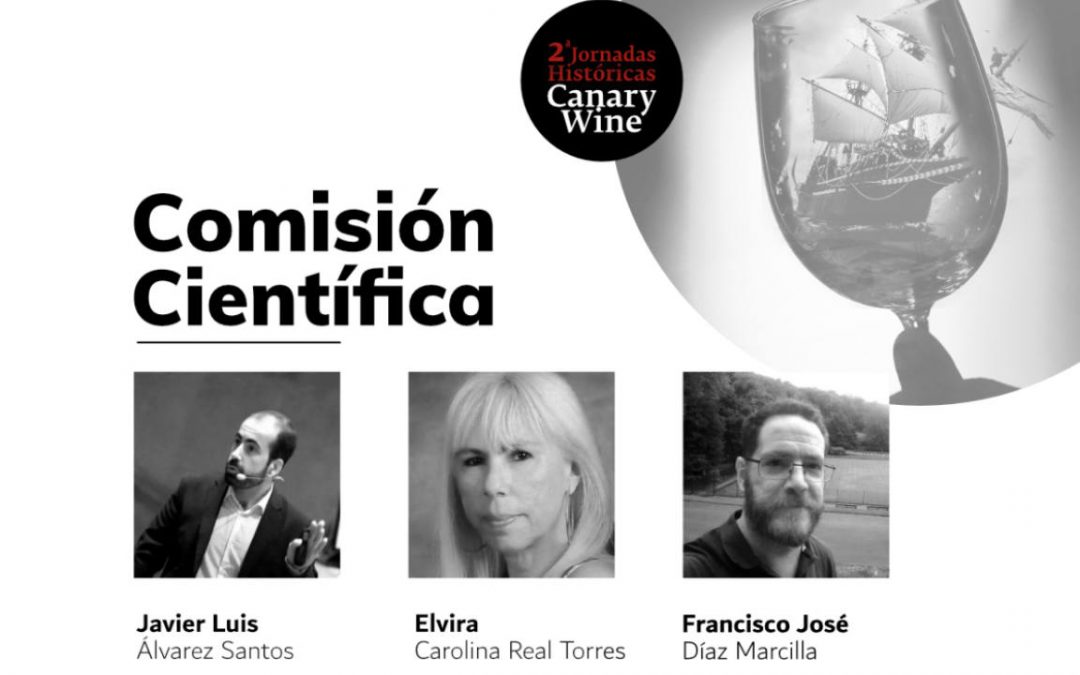 Designado el Comité Científico de las 2as Jornadas Históricas Canary Wine